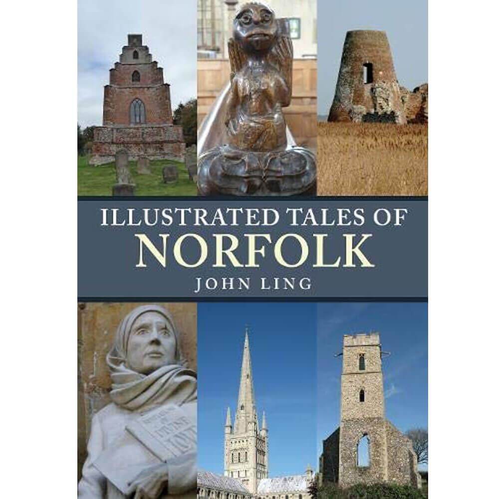 Illustrated Tales of Norfolk By John Ling (Paperback)